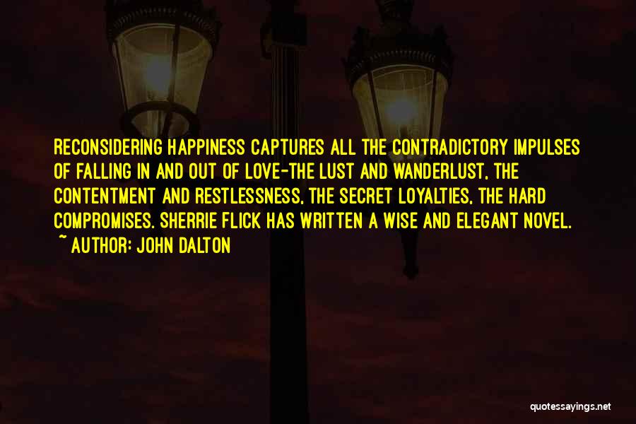 Contentment And Love Quotes By John Dalton
