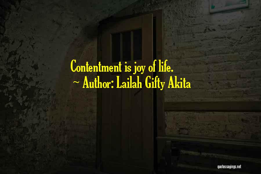 Contentment And Love Quotes By Lailah Gifty Akita