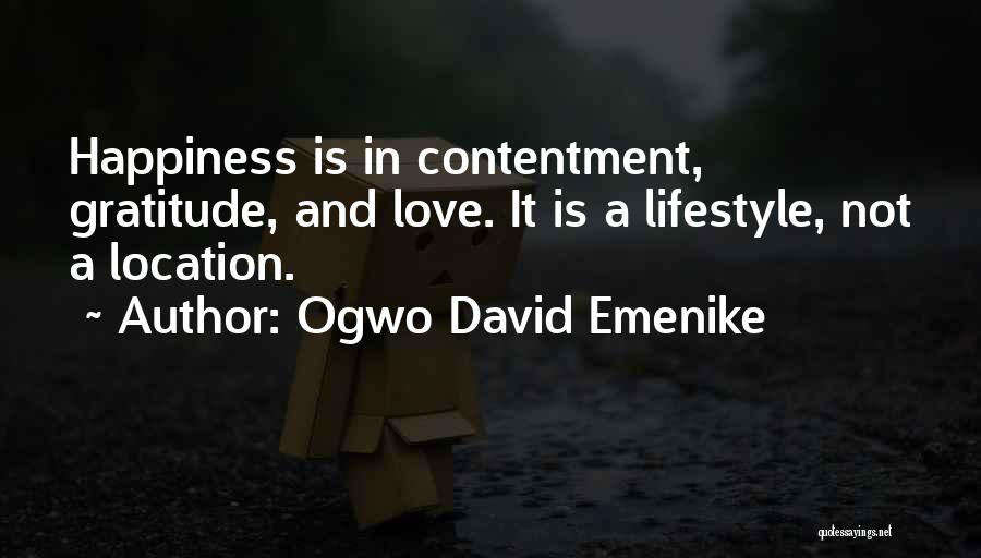 Contentment And Love Quotes By Ogwo David Emenike