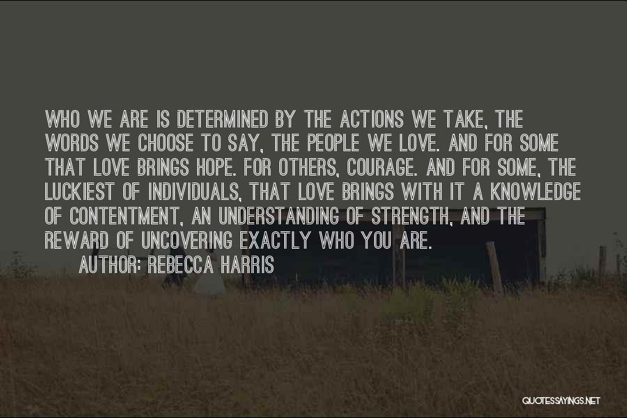 Contentment And Love Quotes By Rebecca Harris