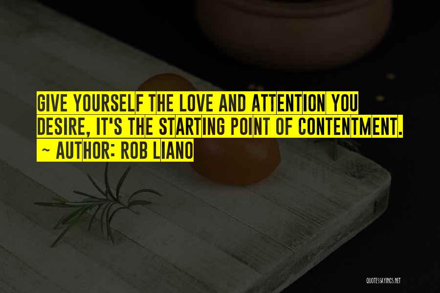 Contentment And Love Quotes By Rob Liano