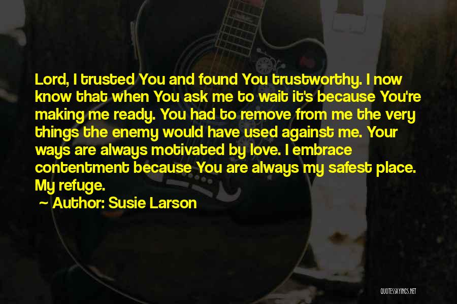 Contentment And Love Quotes By Susie Larson