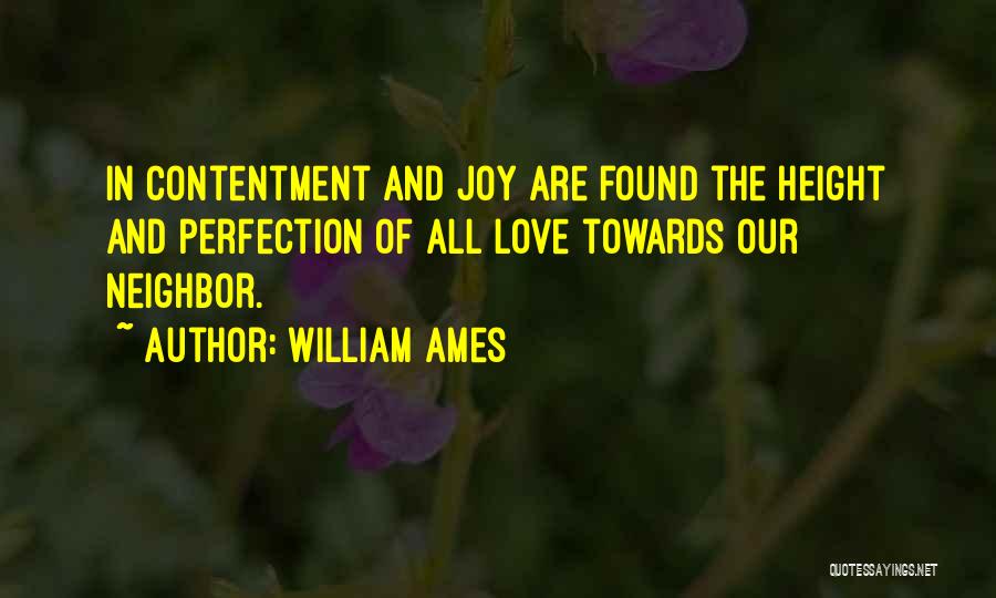 Contentment And Love Quotes By William Ames