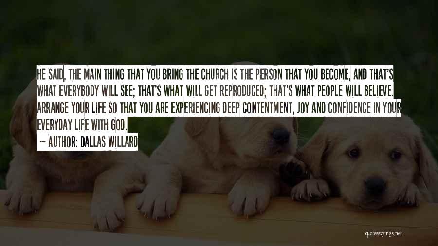 Contentment And Quotes By Dallas Willard