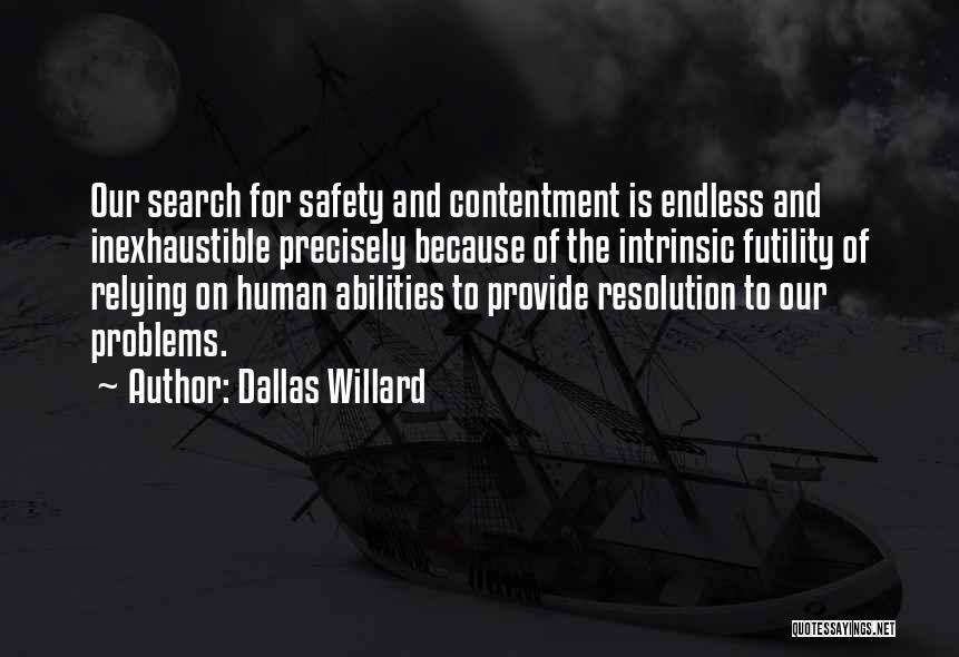 Contentment And Quotes By Dallas Willard