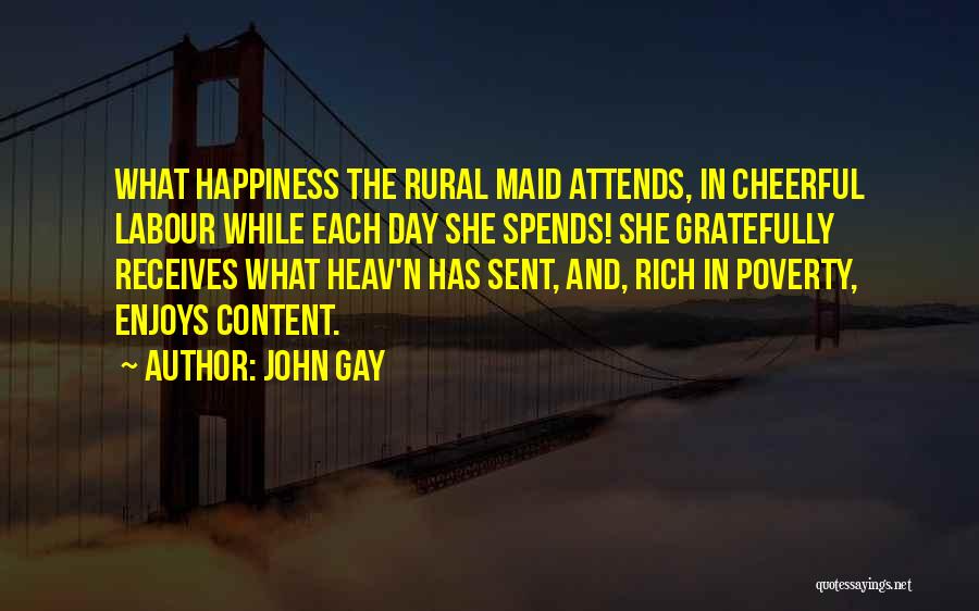 Contentment And Quotes By John Gay