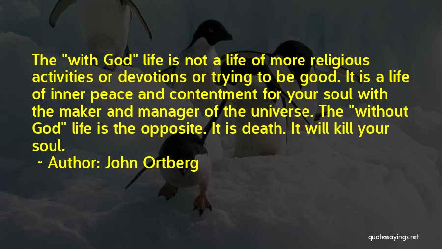 Contentment And Quotes By John Ortberg