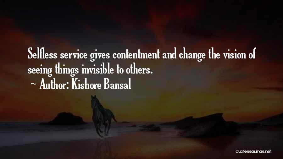 Contentment And Quotes By Kishore Bansal