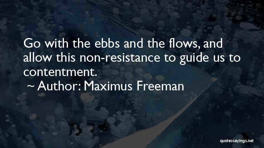 Contentment And Quotes By Maximus Freeman