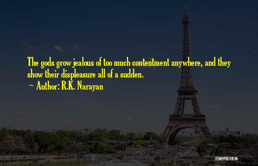 Contentment And Quotes By R.K. Narayan