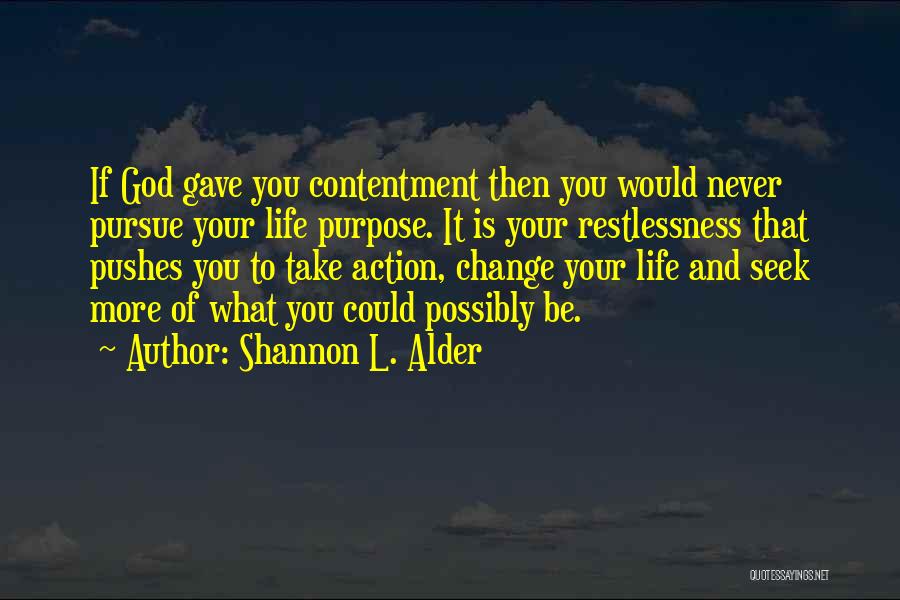 Contentment And Quotes By Shannon L. Alder