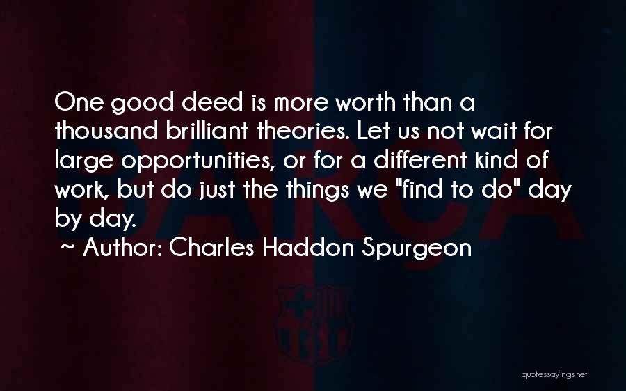 Contentment At Work Quotes By Charles Haddon Spurgeon