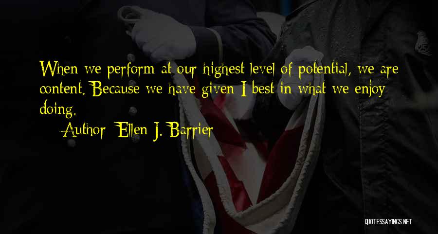 Contentment At Work Quotes By Ellen J. Barrier