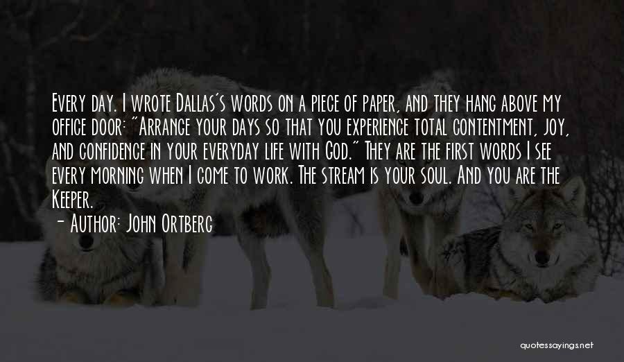 Contentment At Work Quotes By John Ortberg