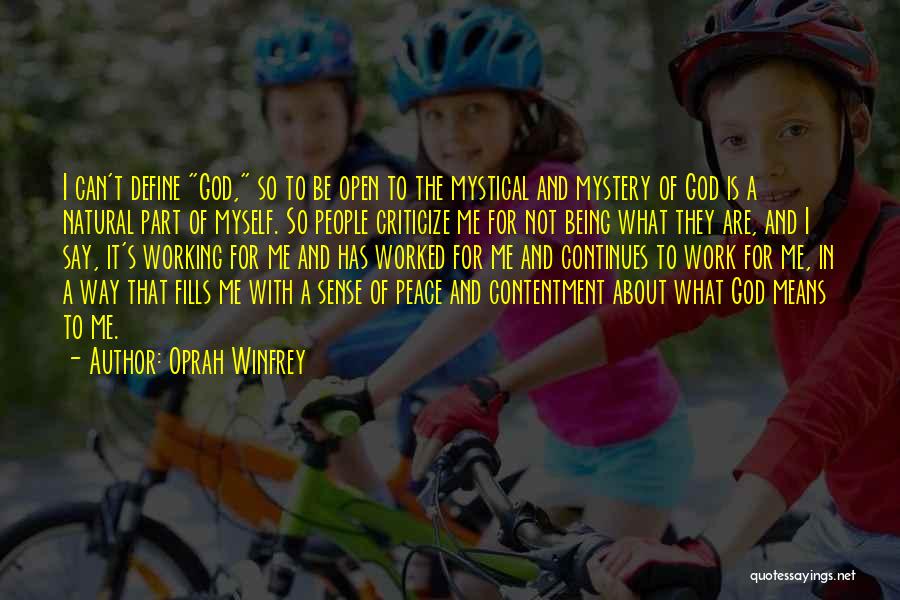 Contentment At Work Quotes By Oprah Winfrey