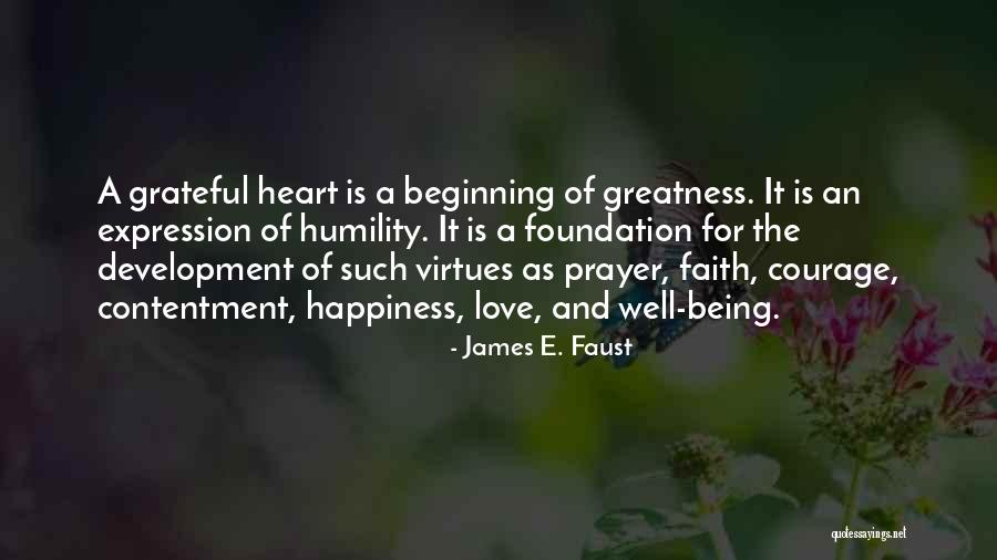 Contentment Happiness And Love Quotes By James E. Faust