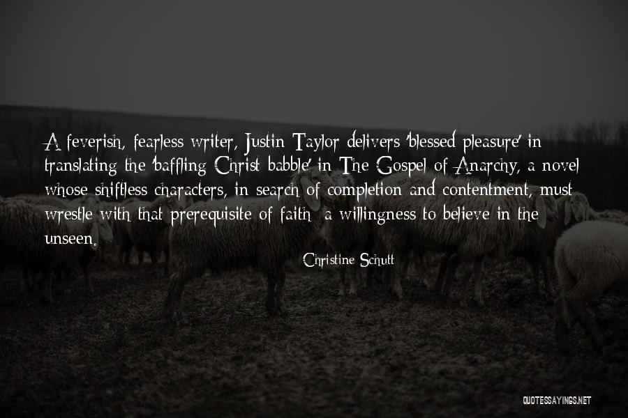 Contentment In Christ Quotes By Christine Schutt Contentment In Christ Quotes By Christine Schutt