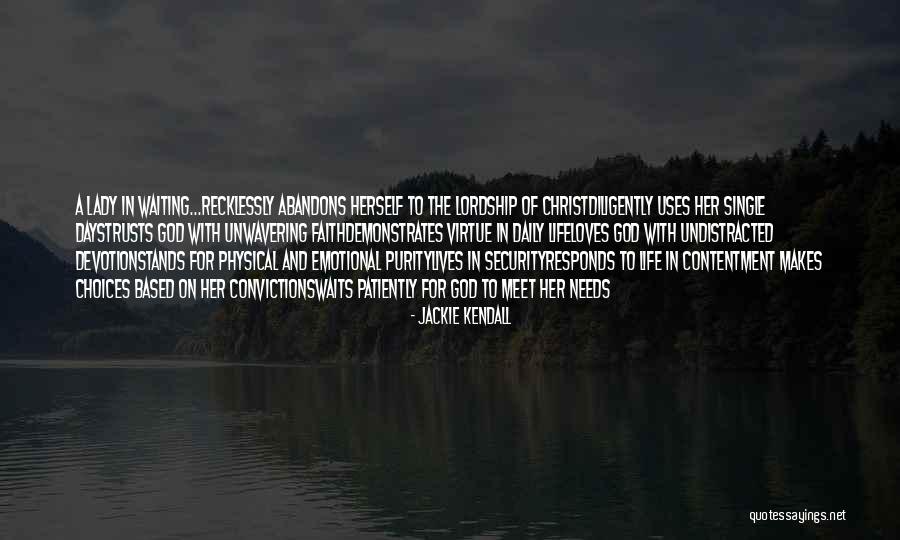 Contentment In Christ Quotes By Jackie Kendall Contentment In Christ Quotes By Jackie Kendall