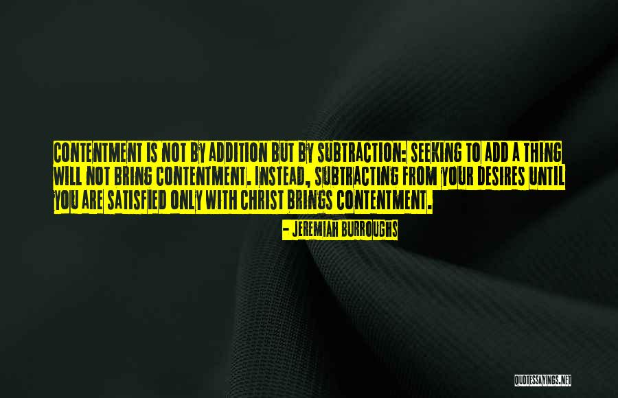 Contentment In Christ Quotes By Jeremiah Burroughs Contentment In Christ Quotes By Jeremiah Burroughs
