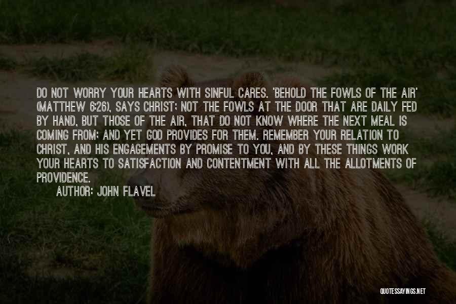 Contentment In Christ Quotes By John Flavel