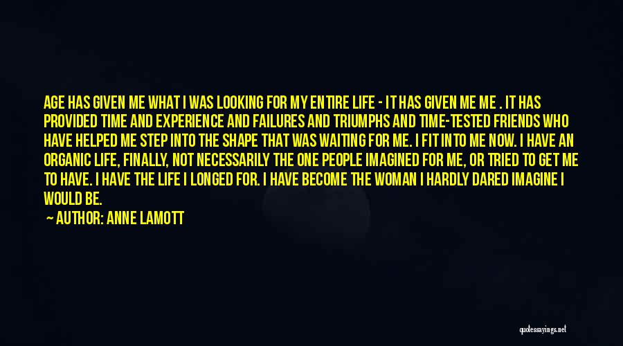 Contentment In Friends Quotes By Anne Lamott