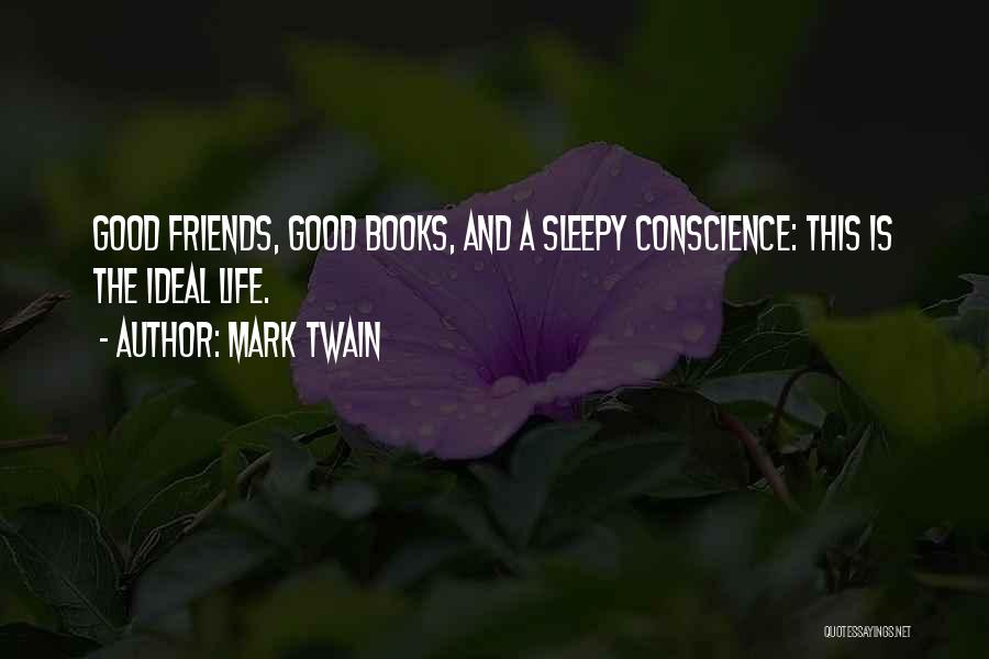 Contentment In Friends Quotes By Mark Twain