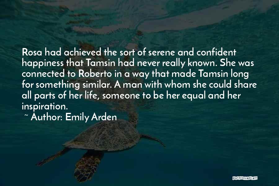 Contentment In Love Life Quotes By Emily Arden