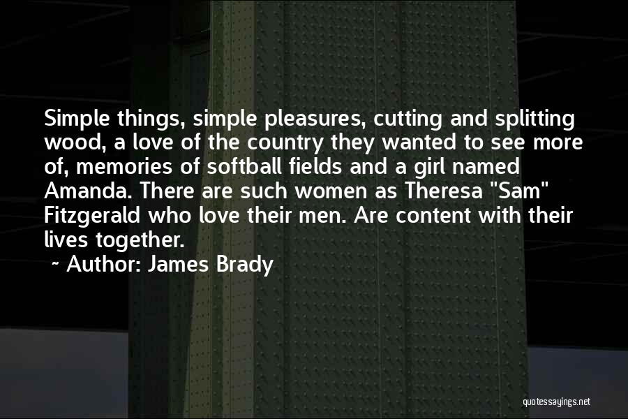 Contentment In Love Life Quotes By James Brady