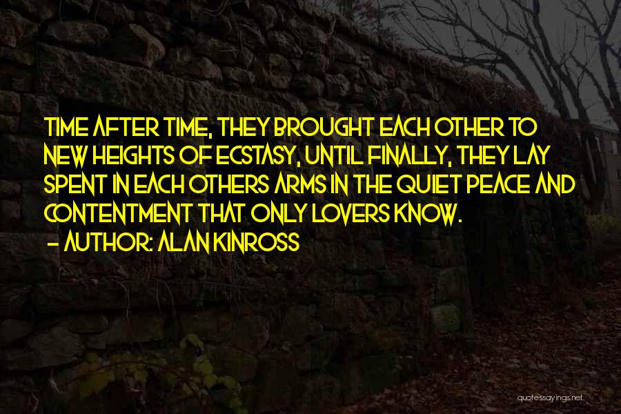Contentment In Love Quotes By Alan Kinross
