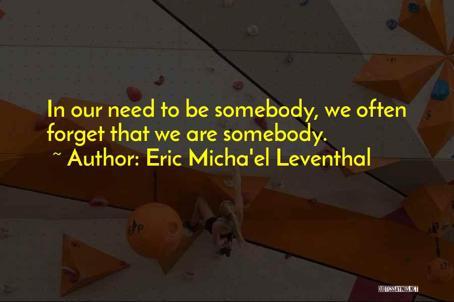 Contentment In Love Quotes By Eric Micha'el Leventhal