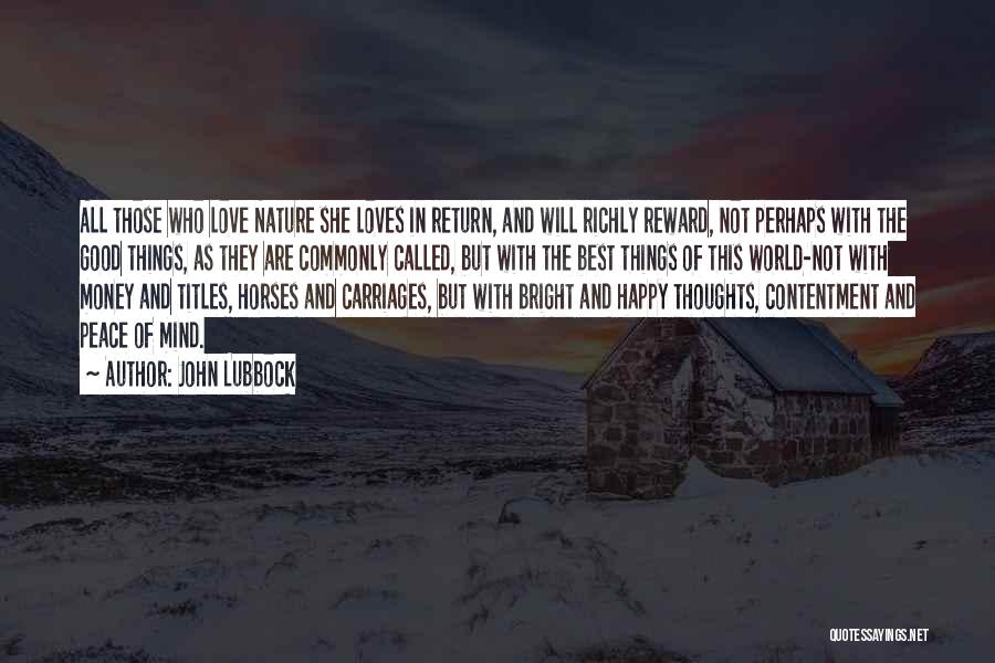 Contentment In Love Quotes By John Lubbock Contentment In Love Quotes By John Lubbock