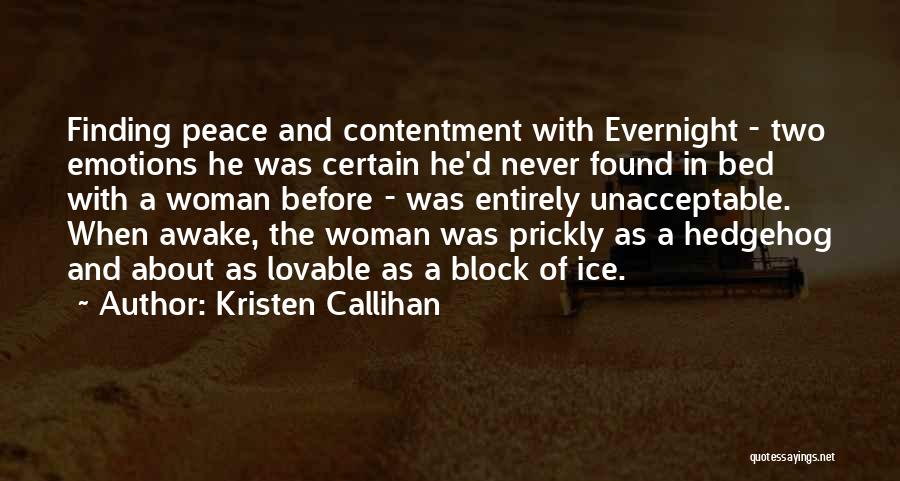 Contentment In Love Quotes By Kristen Callihan