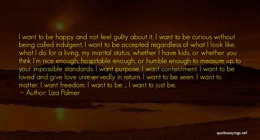 Contentment In Love Quotes By Liza Palmer Contentment In Love Quotes By Liza Palmer