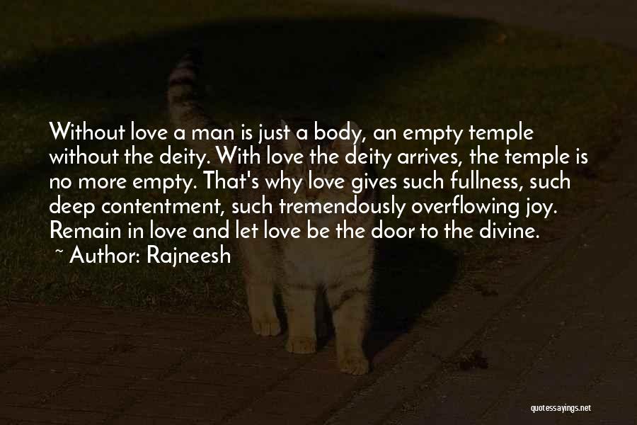 Contentment In Love Quotes By Rajneesh