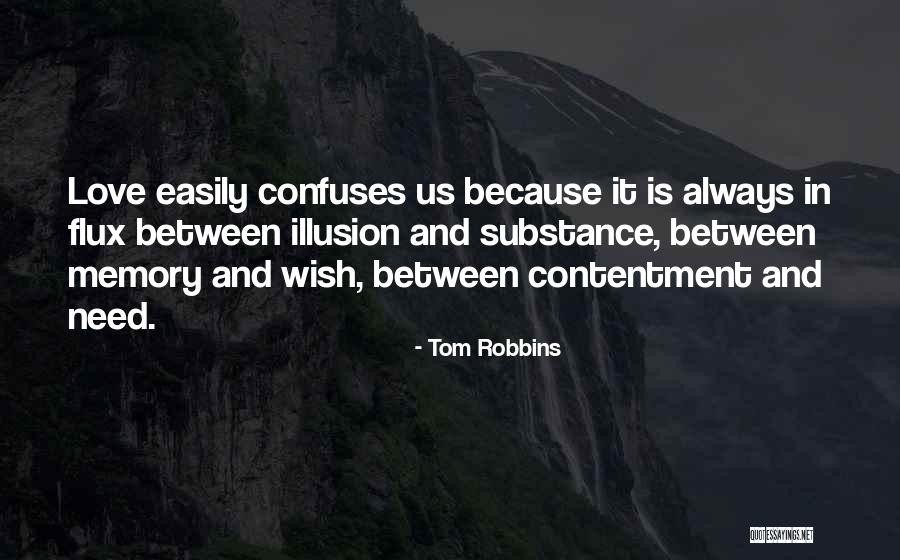 Contentment In Love Quotes By Tom Robbins