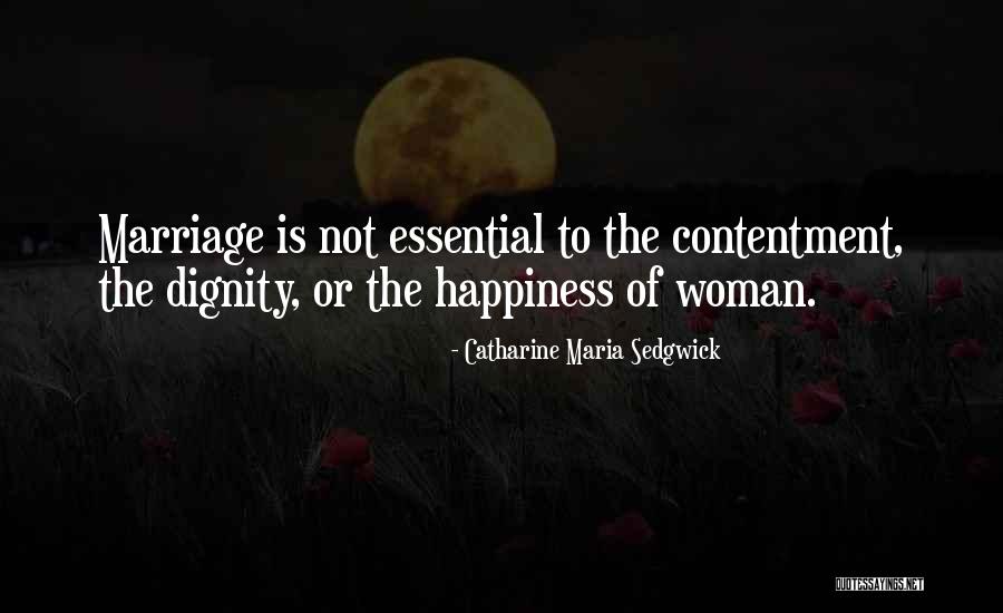 Contentment In Marriage Quotes By Catharine Maria Sedgwick