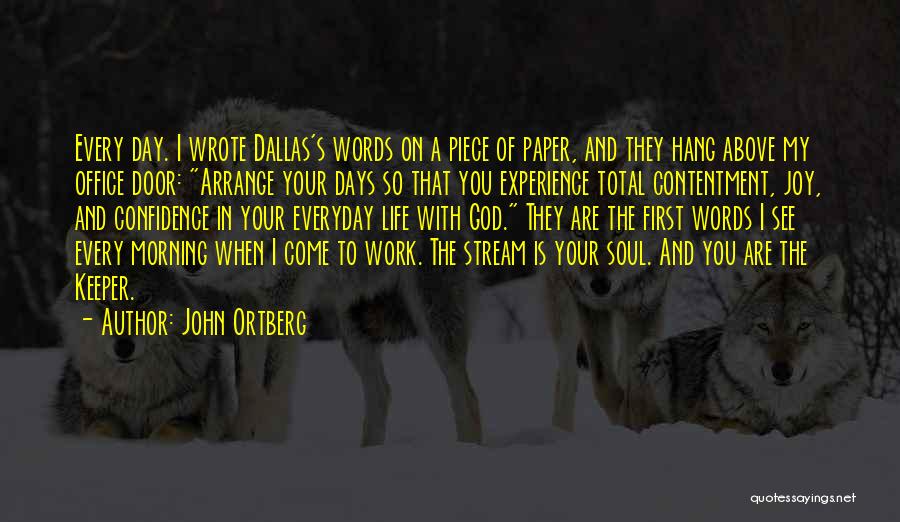 Contentment In Work Quotes By John Ortberg