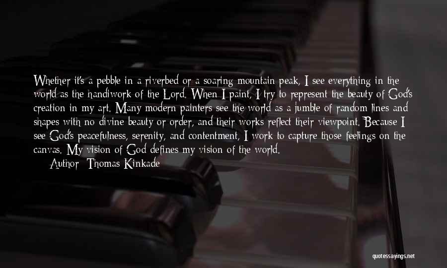 Contentment In Work Quotes By Thomas Kinkade