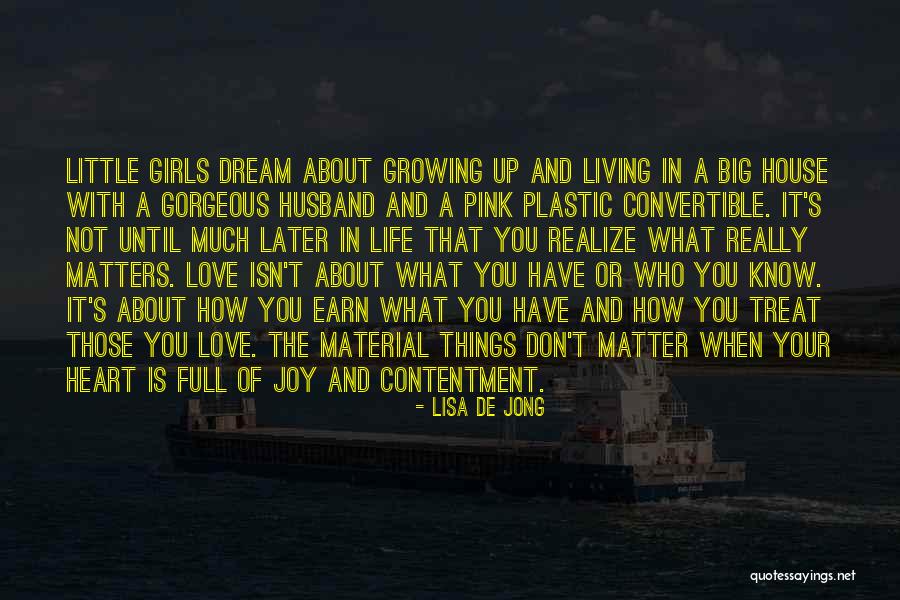 Contentment Love Quotes By Lisa De Jong Contentment Love Quotes By Lisa De Jong