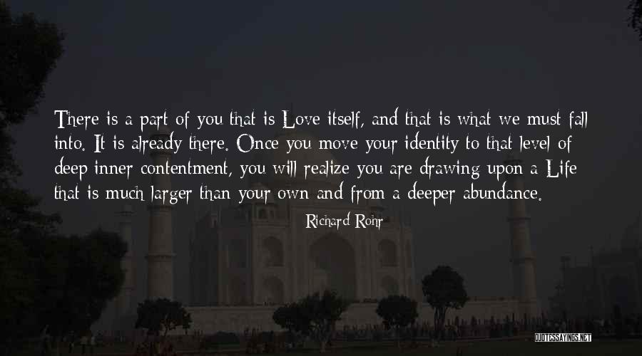 Contentment Love Quotes By Richard Rohr Contentment Love Quotes By Richard Rohr