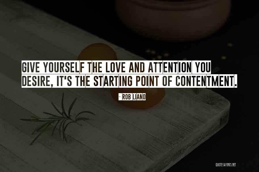 Contentment Love Quotes By Rob Liano Contentment Love Quotes By Rob Liano
