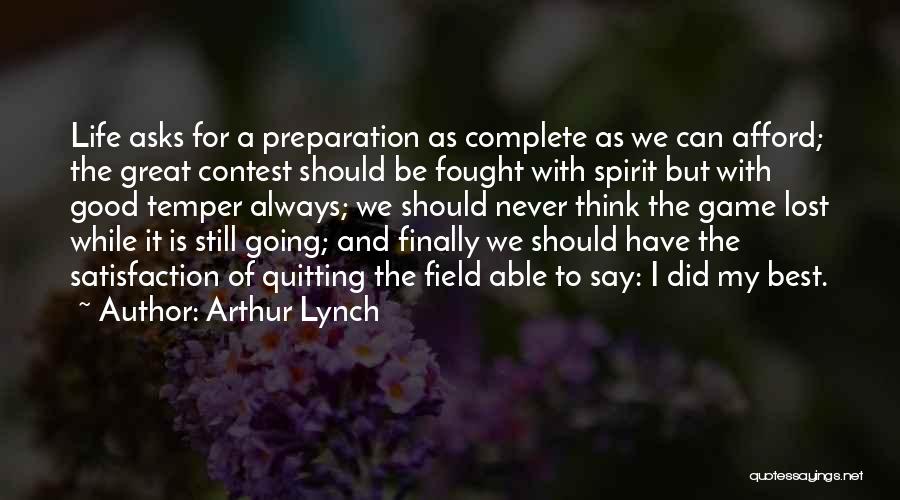 Contest Quotes By Arthur Lynch