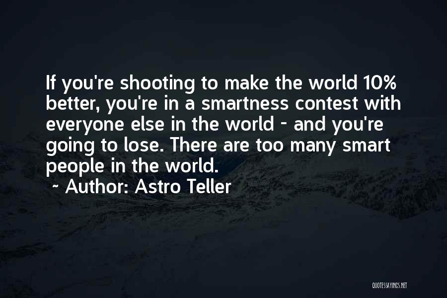 Contest Quotes By Astro Teller