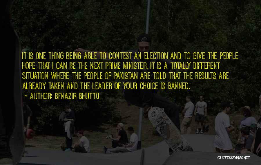 Contest Quotes By Benazir Bhutto