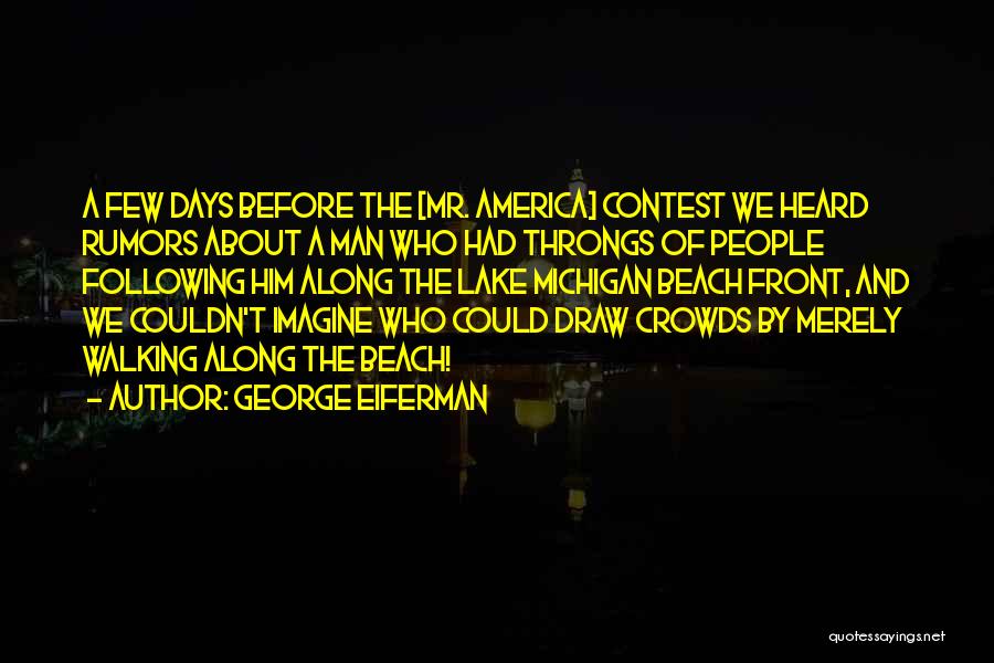 Contest Quotes By George Eiferman