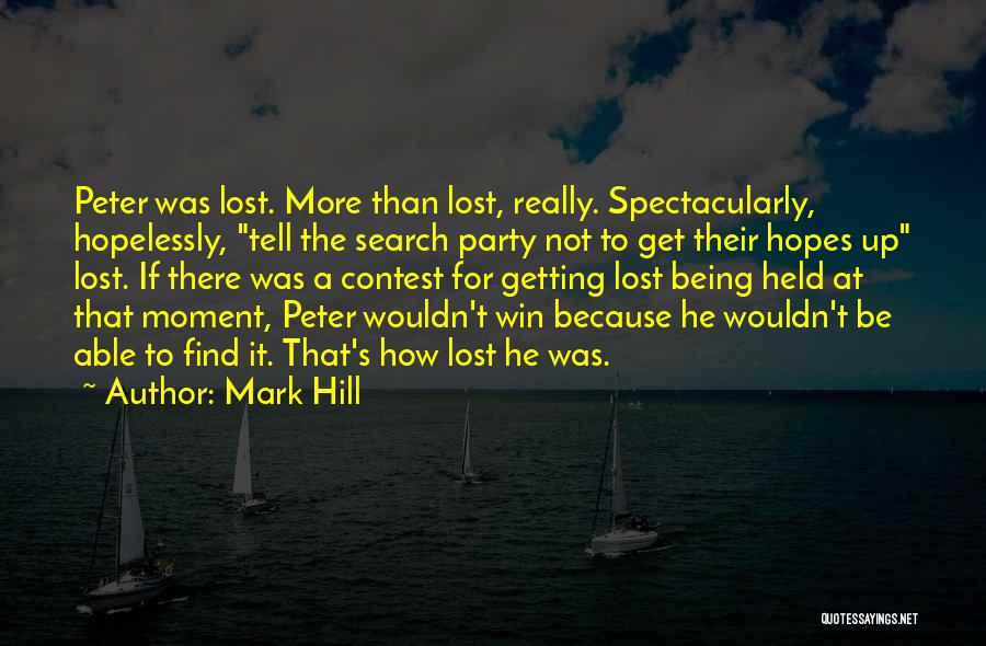 Contest Quotes By Mark Hill