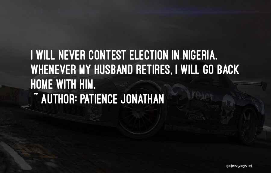 Contest Quotes By Patience Jonathan