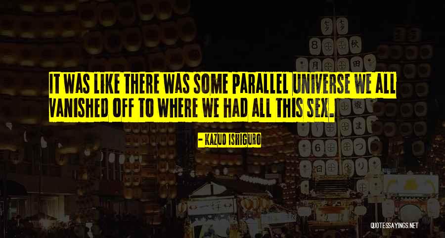 Contestas Vosotros Quotes By Kazuo Ishiguro Contestas Vosotros Quotes By Kazuo Ishiguro