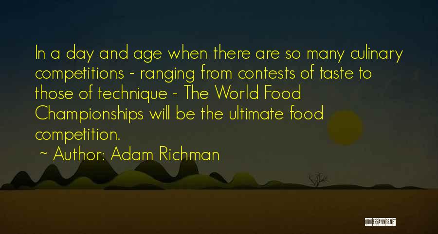 Contests Quotes By Adam Richman