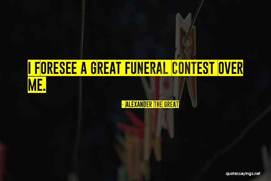 Contests Quotes By Alexander The Great Contests Quotes By Alexander The Great